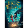Story Thieves - Hardcover