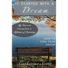 It Started with a Dream: How to Find Your Dream - Paperback