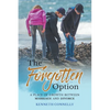 The Forgotten Option: A place of growth between marriage and divorce - Paperback