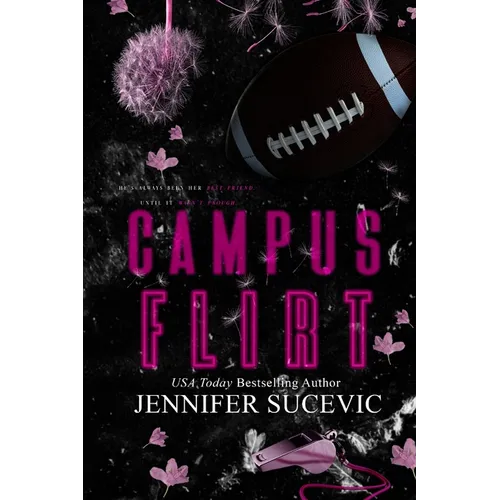Campus Flirt- Special Edition: A Friends-to-Lovers New Adult College Sports Romance - Paperback