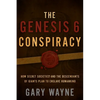 The Genesis 6 Conspiracy: How Secret Societies and the Descendants of Giants Plan to Enslave Humankind - Paperback