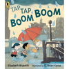 Tap Tap Boom Boom: (A Rhyming Rainy Day Read-Aloud for Toddlers and Preschoolers) - Paperback