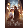 Cities of Smoke and Starlight - Paperback