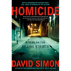 Homicide: A Year on the Killing Streets - Paperback