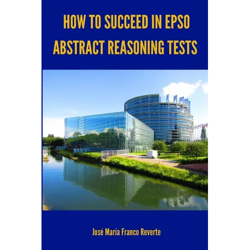 How to succeed in EPSO abstract reasoning tests - Paperback