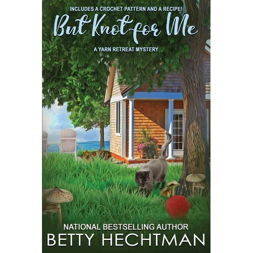 But Knot for Me - Paperback