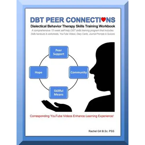 DBT Peer Connections Dialectical Behavior Therapy Skills Training Workbook - Paperback