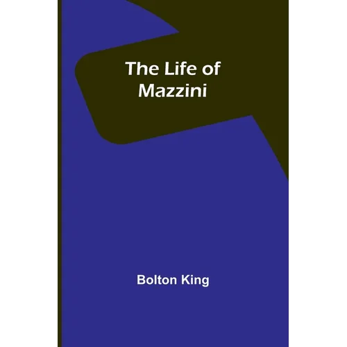 The Life of Mazzini - Paperback