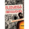 Bluegrass Ambassadors: The McLain Family Band in Appalachia and the World - Paperback