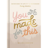 You Are Made for This: Devotions to Uplift and Encourage Busy Moms (a 90-Day Devotional to Inspire Mothers) - The Perfect Christian Gift for Women - Hardcover