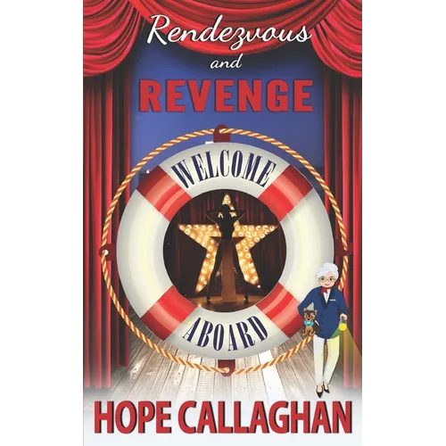 Rendezvous and Revenge: A Cruise Ship Cozy Mystery Novel - Paperback