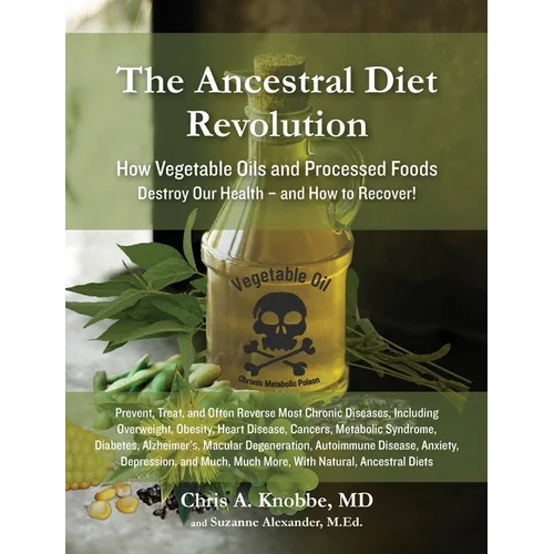 The Ancestral Diet Revolution - Hardcover