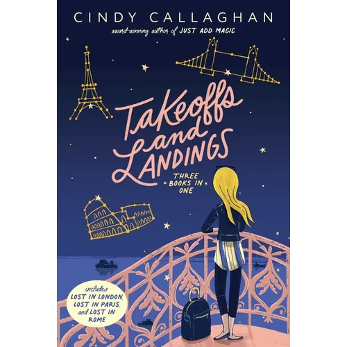 Takeoffs and Landings: Lost in London; Lost in Paris; Lost in Rome - Paperback