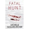 Fatal Hunt - Paperback