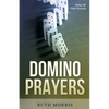 Domino Prayers: Setting Off Chain Reactions - Paperback