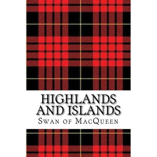 Highlands and Islands: Twenty five Tunes for the Bagpipes and Practice Chanter - Paperback