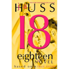 Eighteen (18): Based on a True Story - Paperback