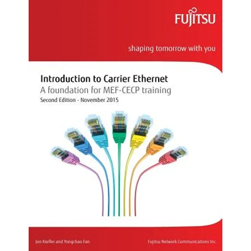 Introduction to Carrier Ethernet: A foundation for MEF-CECP training - Paperback