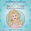 Be a Diamond: Decades of Dolly Parton's Style (an Unofficial Coloring Book) - Paperback