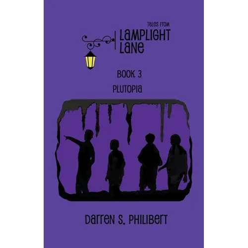 Tales from Lamplight Lane Book 3: Plutopia - Paperback
