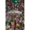 Implementing Supplier Diversity: Driver of Entrepreneurship - Hardcover