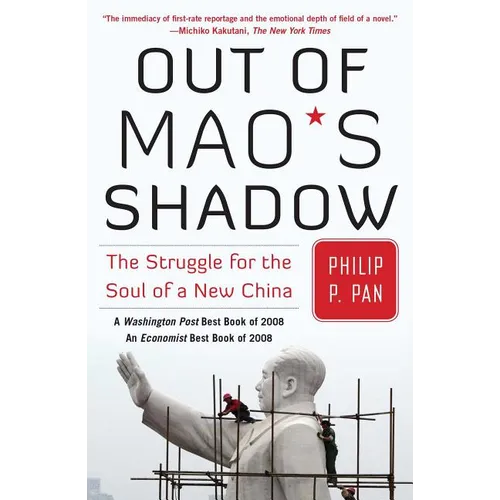 Out of Mao's Shadow: The Struggle for the Soul of a New China - Paperback