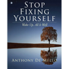 Stop Fixing Yourself: Wake Up, All Is Well - Hardcover