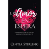 Amor en Espera: Esperando por el Esposo que Dios tiene para Ti - Paperback