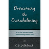 Overcoming the Overwhelming - Paperback
