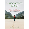 Navigating Loss: A Survival Guide for the Newly Widowed - Paperback