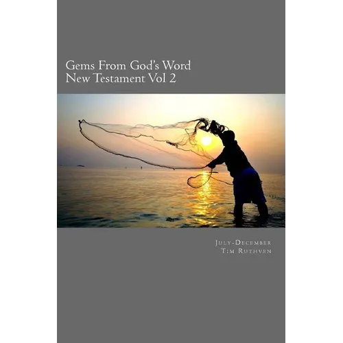 Gems From God's Word: New Testament: July - December - Paperback