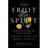 The Fruit of the Spirit: Becoming the Person God Wants You to Be - Paperback
