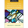 The Theology and Spirituality of the Psalms of Ascents - Paperback