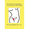 The Adventures of Vaginoplasty: A Trans Woman's Guide to Healing - Paperback