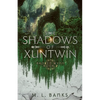 The Shadows of Xuntwin - Paperback