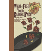 What to Feed Your Raiding Party: a comic book cookbook for gamers - Paperback