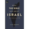 What the Bible Says About Israel: Past, Present, and Future - Paperback
