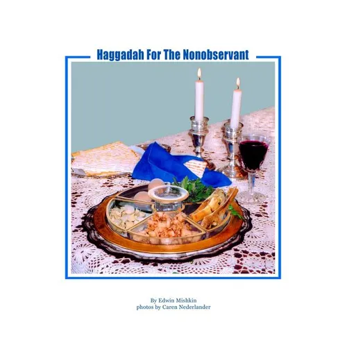 Haggadah For The Nonobservant - Paperback
