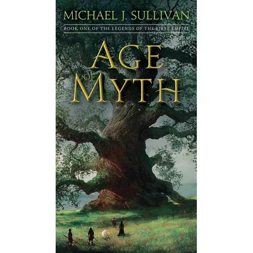Age of Myth: Book One of the Legends of the First Empire - Mass Market Paperbound