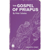 The Gospel of Priapus: A Handbook For Establishing Phallic Temples - Paperback