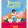 Jovita Llevaba Pantalones: La Historia de Una Mexicana Que Luchó Por La Libertad (Jovita Wore Pants) - Paperback