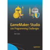 Gamemaker: Studio 100 Programming Challenges - Paperback