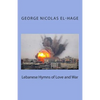 Lebanese Hymns of Love and War - Paperback