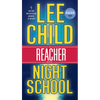 Night School: A Reacher Novel - Mass Market Paperbound