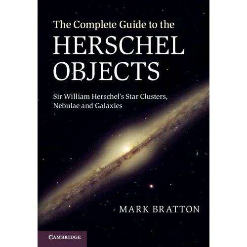 The Complete Guide to the Herschel Objects - Hardcover