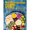 Mediterranean Diet Cookbook: The Complete Mediterranean Cookbook for Beginners with Easy and Flavorful Recipes for Healthy Living - Paperback