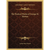 The Poetical Works of George M. Horton - Hardcover