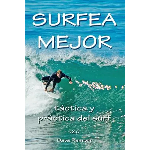 Surfea Mejor - táctica y práctica del surf - Paperback