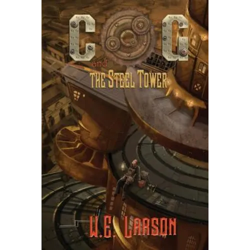 Cog: and the Steel Tower - Paperback