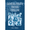 Singularity Minus Twelve - Paperback